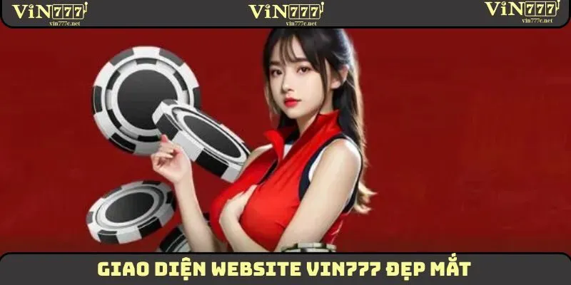 Giới Thiệu Nhà Cái VIN777 Hấp Dẫn Nhất Thị Trường 2025 3 Giao diện website VIN777 đẹp mắt